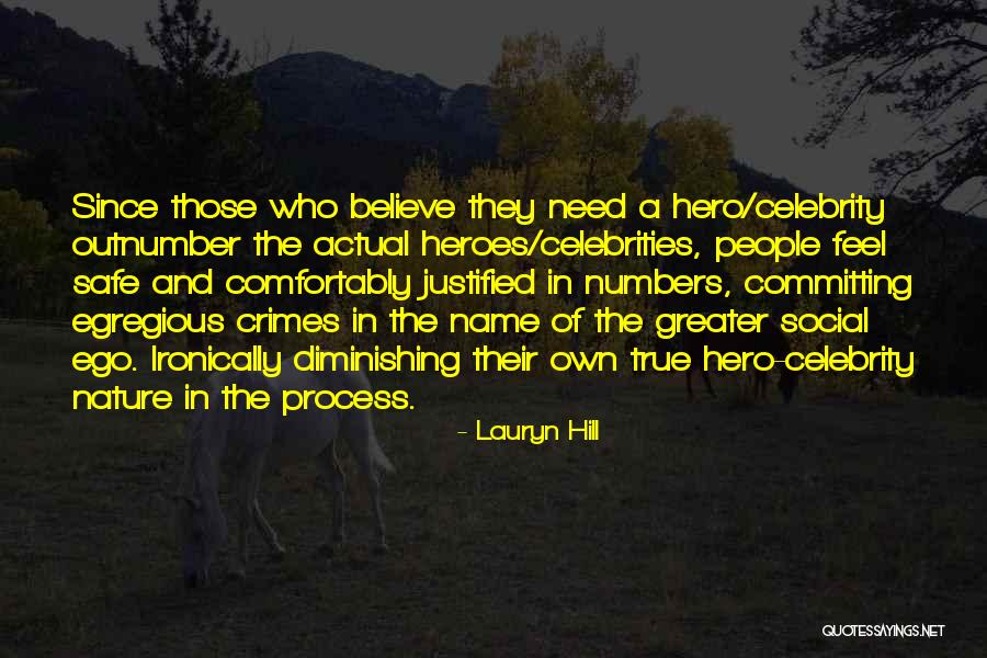 True Heroes Quotes By Lauryn Hill True Heroes Quotes By Lauryn Hill
