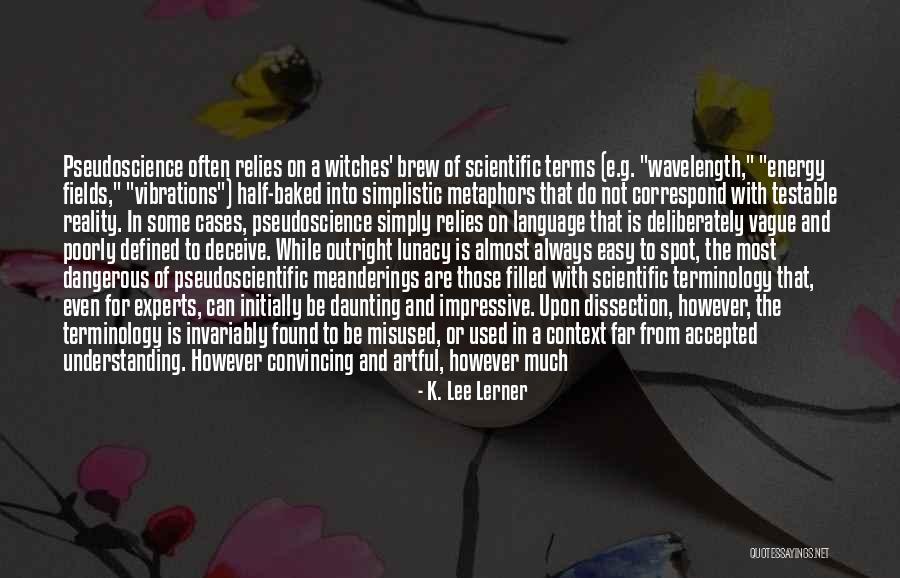 True History Quotes By K. Lee Lerner True History Quotes By K. Lee Lerner