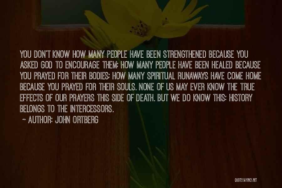 True Home Quotes By John Ortberg