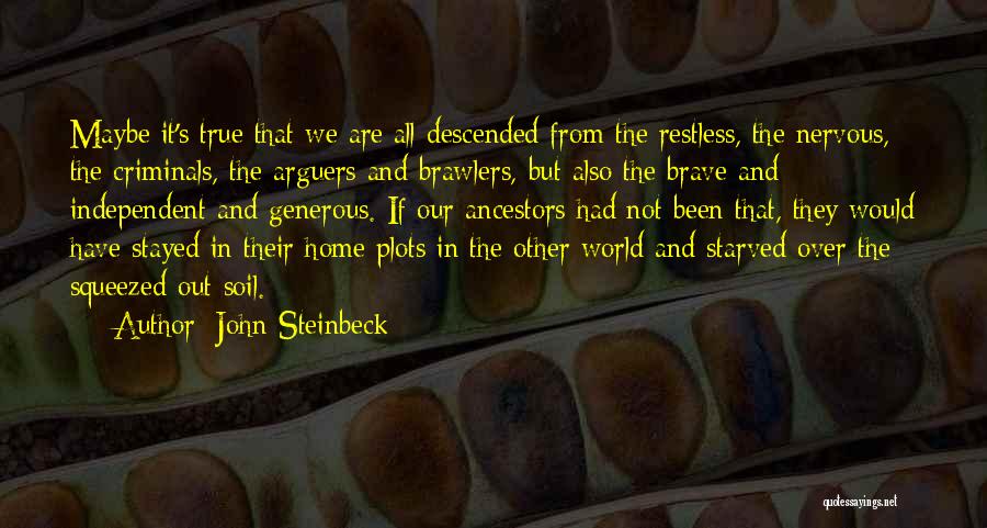 True Home Quotes By John Steinbeck