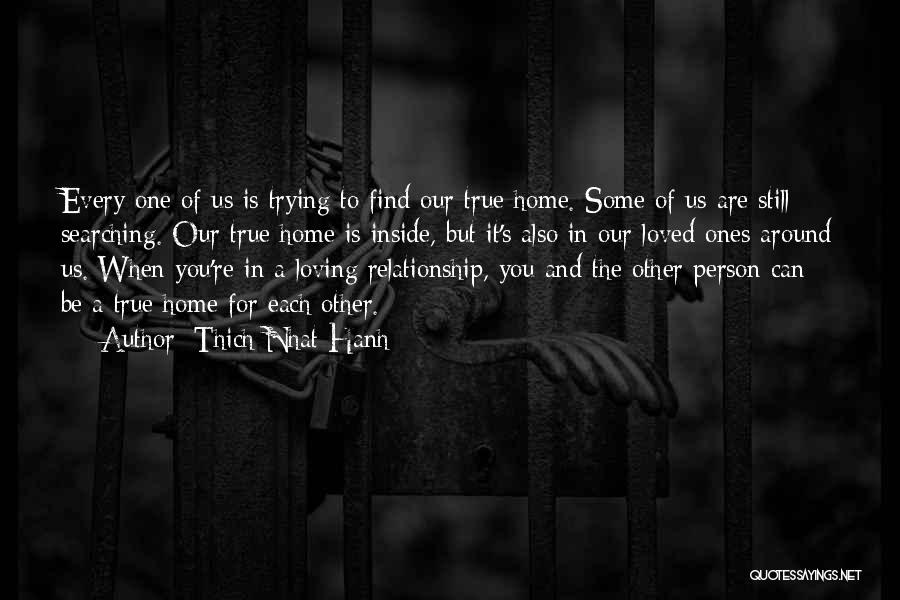 True Home Quotes By Thich Nhat Hanh