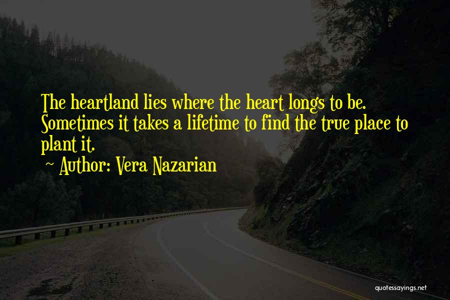 True Home Quotes By Vera Nazarian