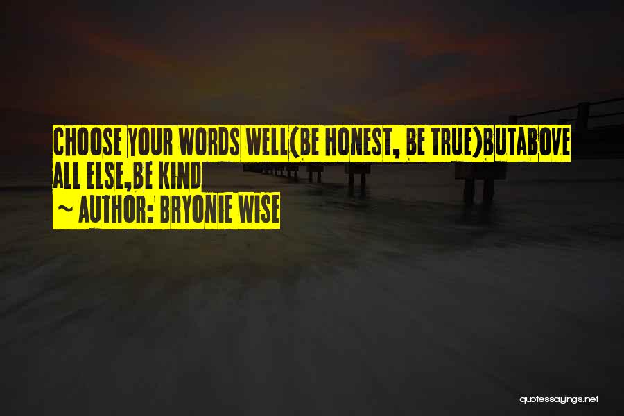 True Honest Love Quotes By Bryonie Wise