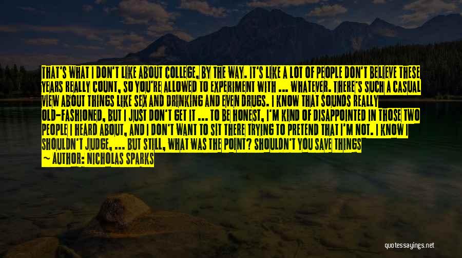 True Honest Love Quotes By Nicholas Sparks