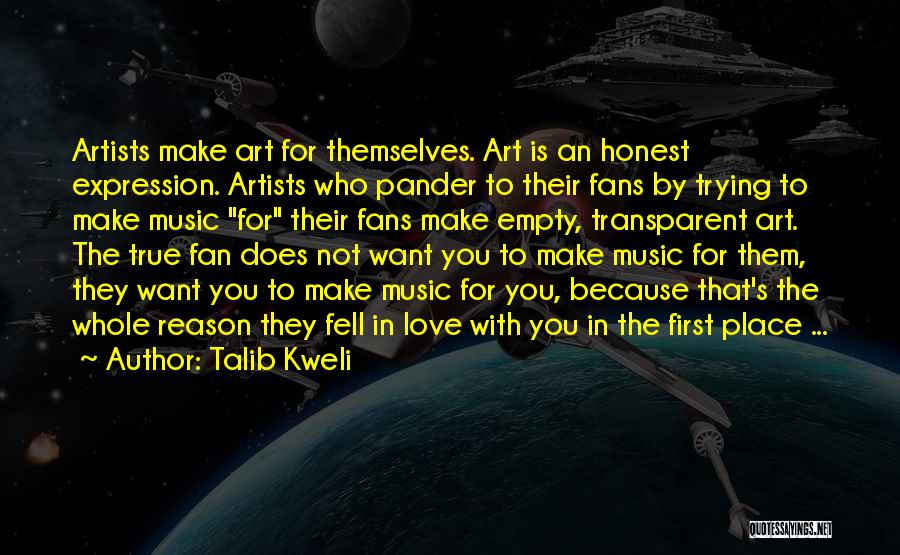 True Honest Love Quotes By Talib Kweli