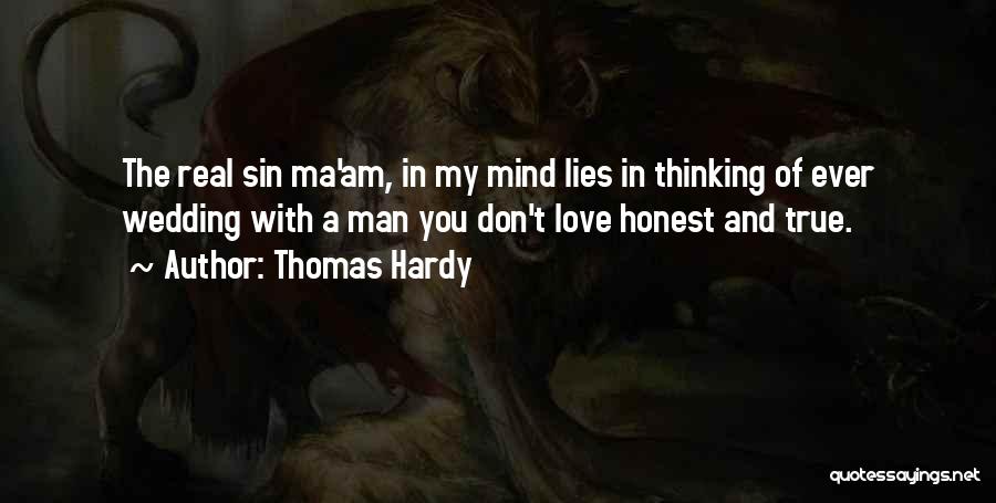 True Honest Love Quotes By Thomas Hardy