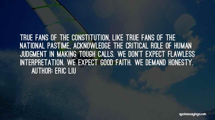 True Honesty Quotes By Eric Liu
