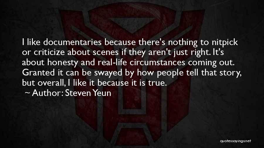 True Honesty Quotes By Steven Yeun