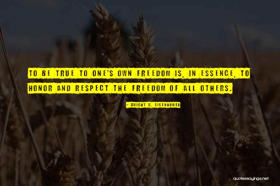 True Honor Quotes By Dwight D. Eisenhower True Honor Quotes By Dwight D. Eisenhower