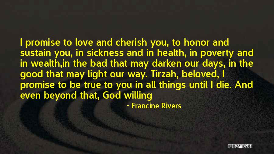 True Honor Quotes By Francine Rivers True Honor Quotes By Francine Rivers