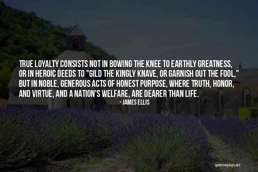 True Honor Quotes By James Ellis True Honor Quotes By James Ellis
