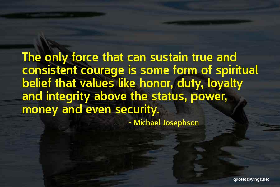 True Honor Quotes By Michael Josephson True Honor Quotes By Michael Josephson
