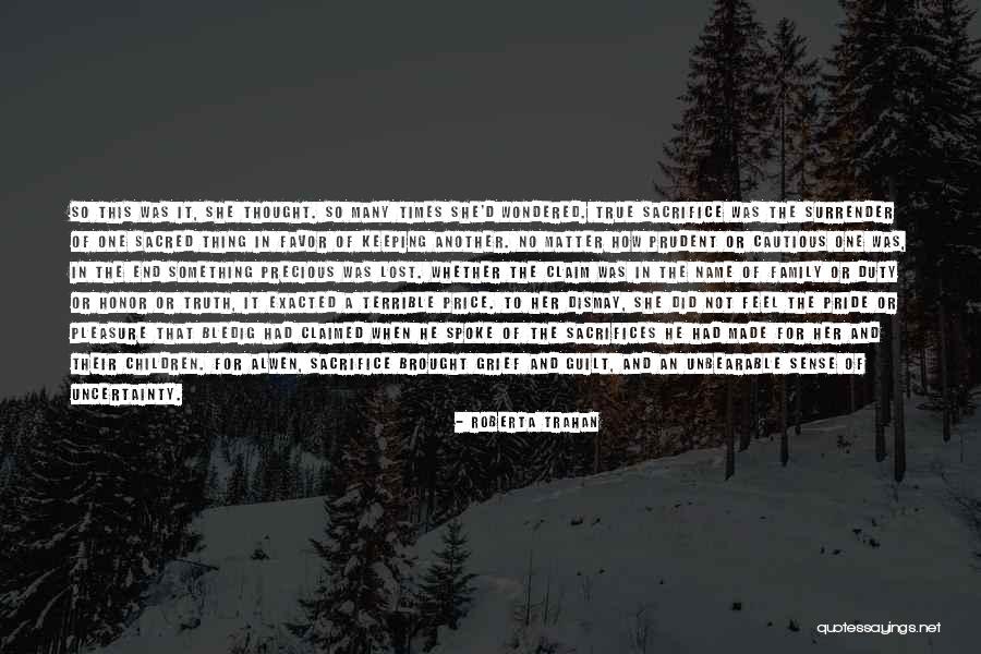 True Honor Quotes By Roberta Trahan True Honor Quotes By Roberta Trahan