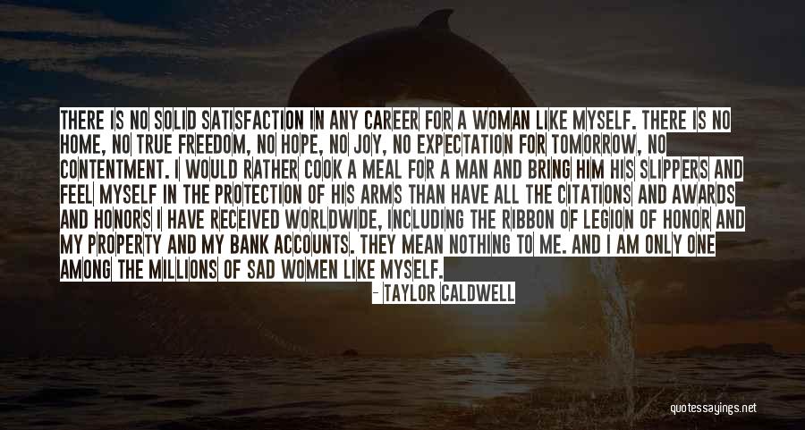 True Honor Quotes By Taylor Caldwell True Honor Quotes By Taylor Caldwell