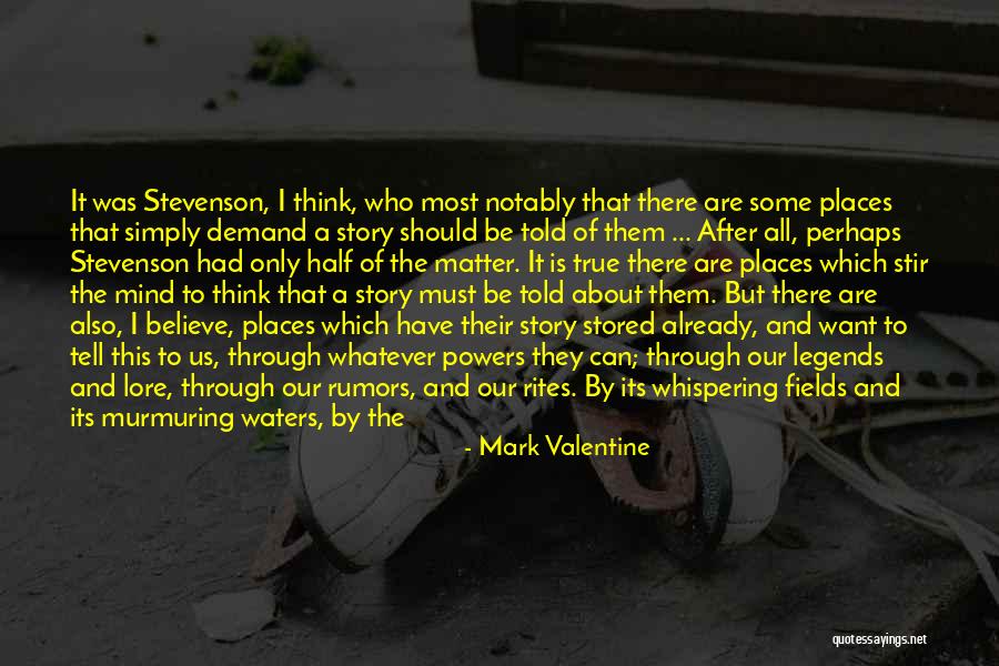 True Horror Quotes By Mark Valentine True Horror Quotes By Mark Valentine