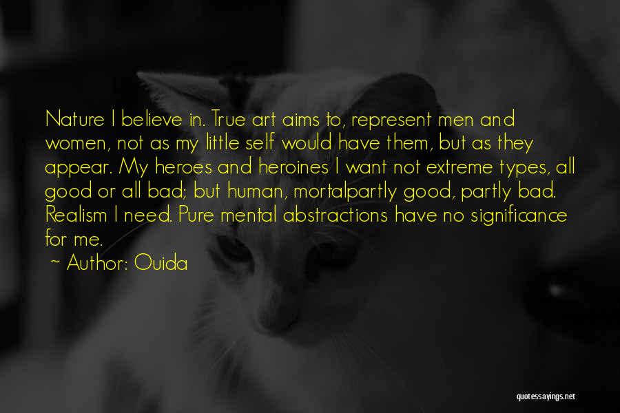 True Human Nature Quotes By Ouida