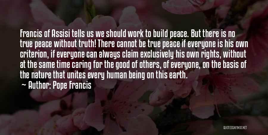 True Human Nature Quotes By Pope Francis