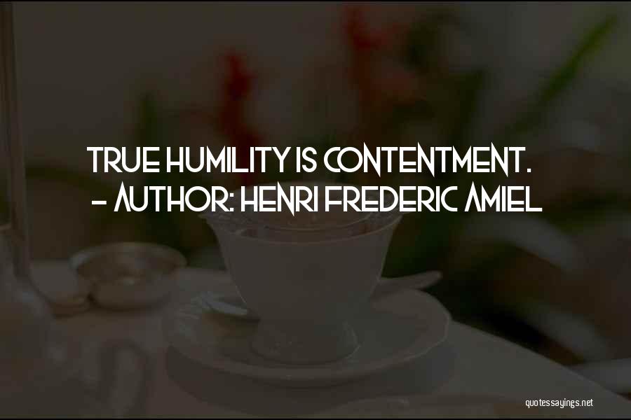 True Humility Quotes By Henri Frederic Amiel