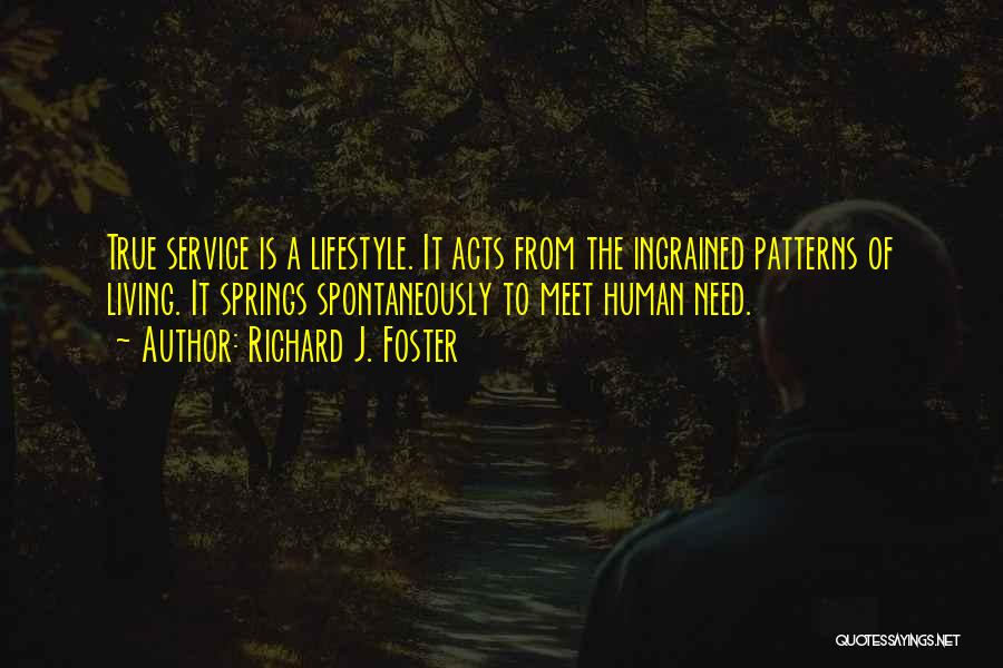 True Humility Quotes By Richard J. Foster