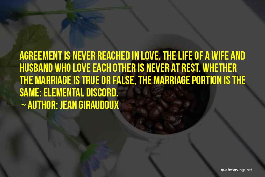 True Husband Quotes By Jean Giraudoux