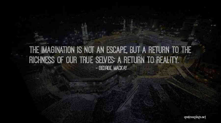 True Imagination Quotes By George MacKay True Imagination Quotes By George MacKay