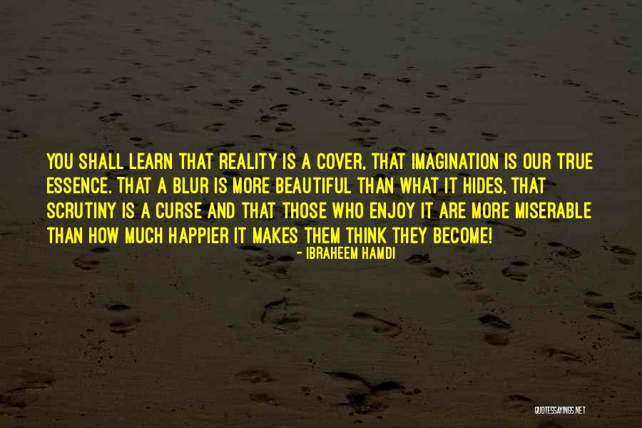 True Imagination Quotes By Ibraheem Hamdi True Imagination Quotes By Ibraheem Hamdi