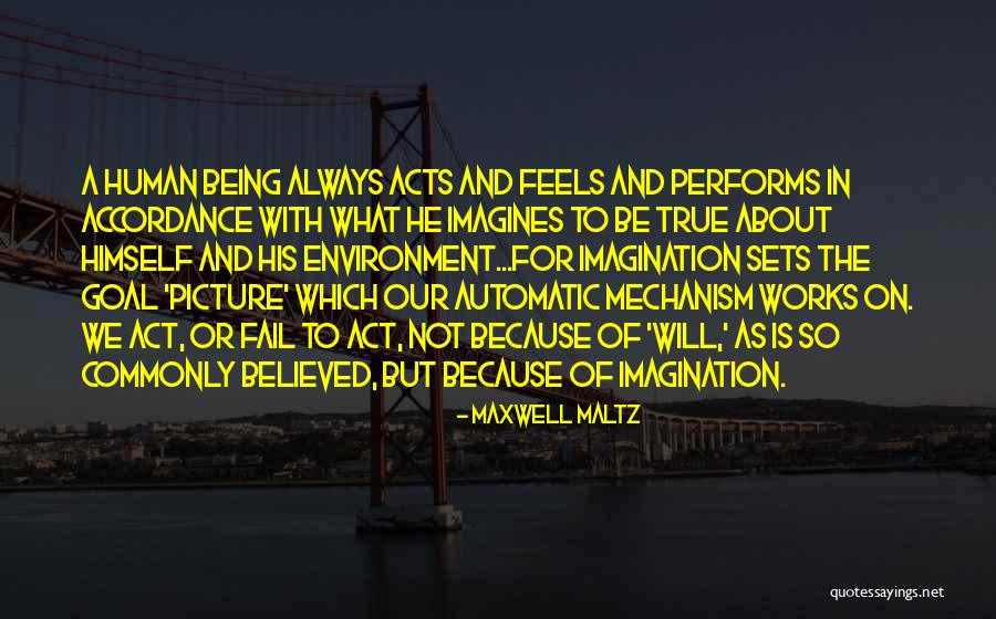 True Imagination Quotes By Maxwell Maltz True Imagination Quotes By Maxwell Maltz