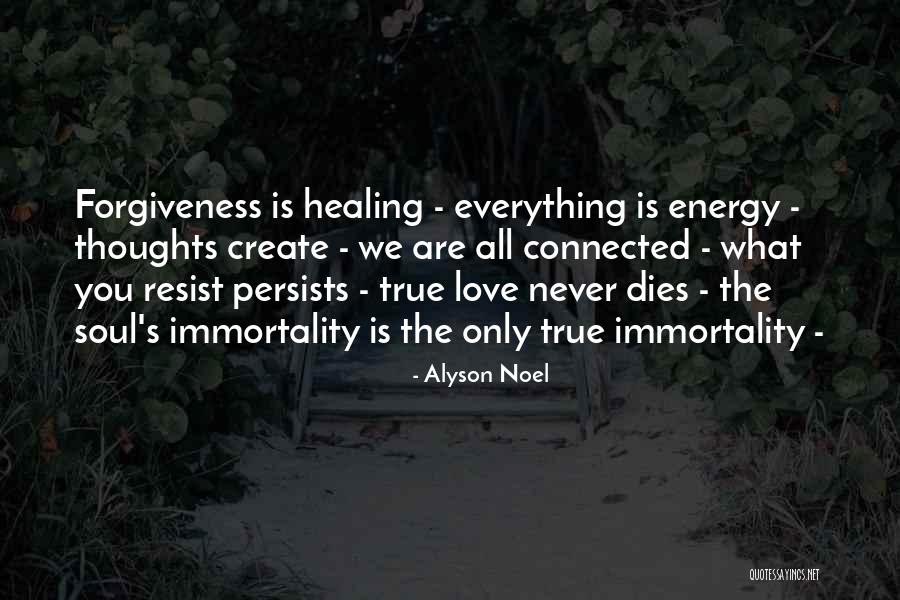 True Immortality Quotes By Alyson Noel True Immortality Quotes By Alyson Noel