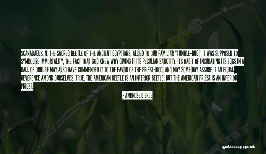 True Immortality Quotes By Ambrose Bierce True Immortality Quotes By Ambrose Bierce