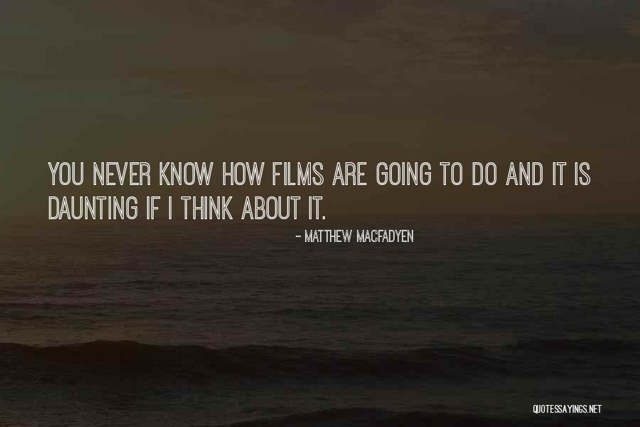 True Ims Quotes By Matthew Macfadyen True Ims Quotes By Matthew Macfadyen
