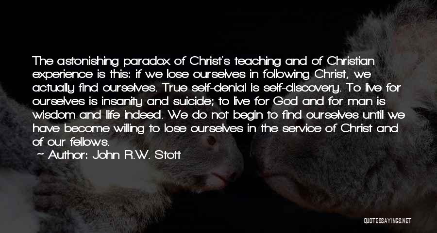 True Indeed Quotes By John R.W. Stott