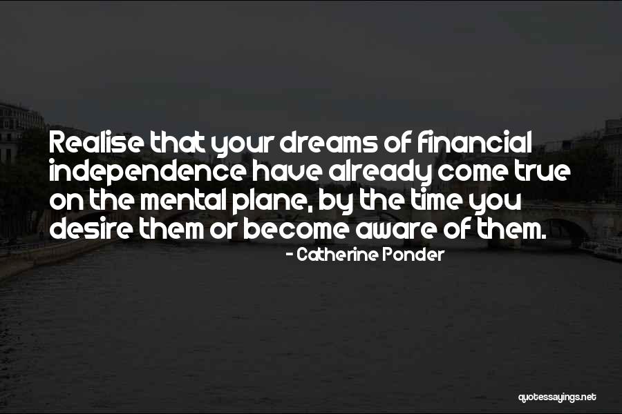 True Independence Quotes By Catherine Ponder