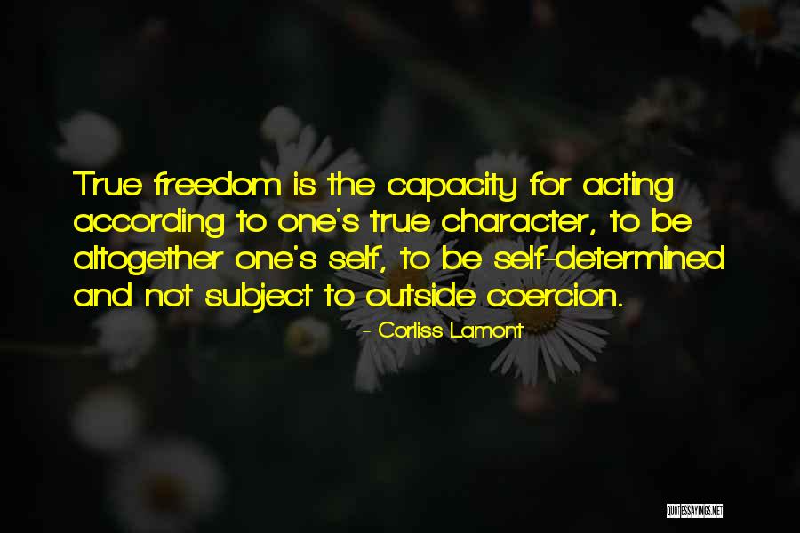 True Independence Quotes By Corliss Lamont