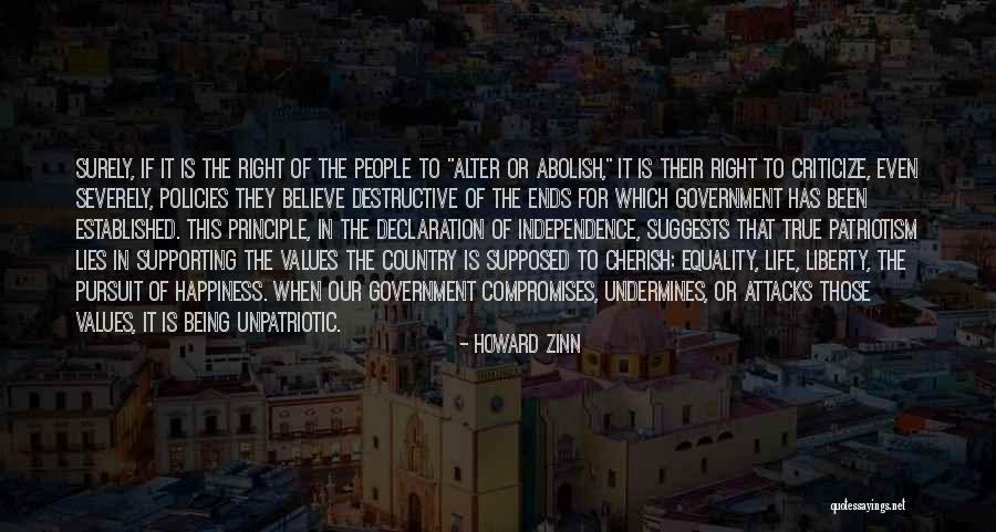 True Independence Quotes By Howard Zinn