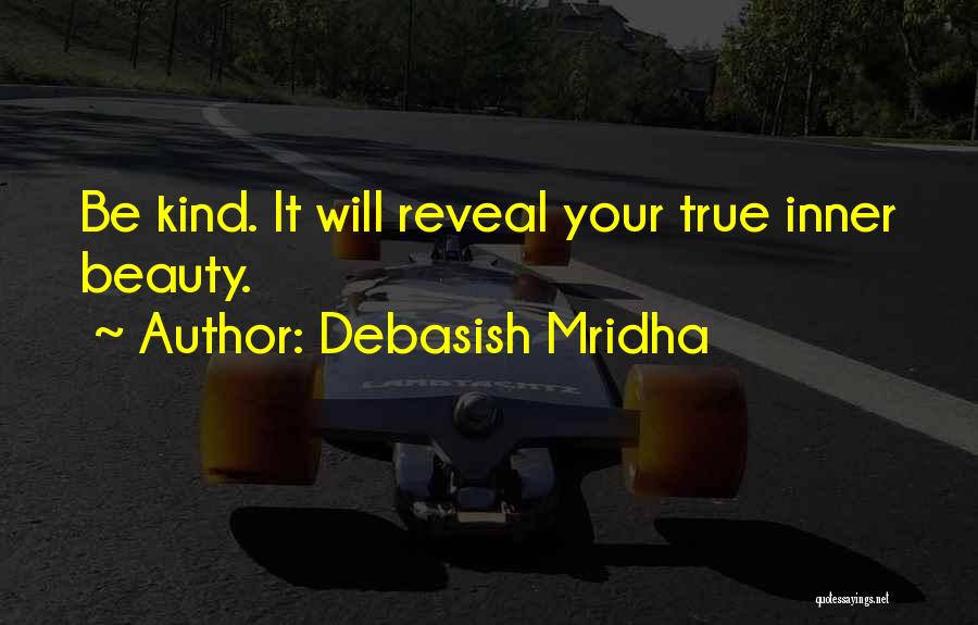 True Inner Beauty Quotes By Debasish Mridha