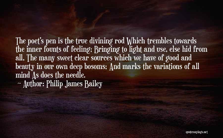 True Inner Beauty Quotes By Philip James Bailey