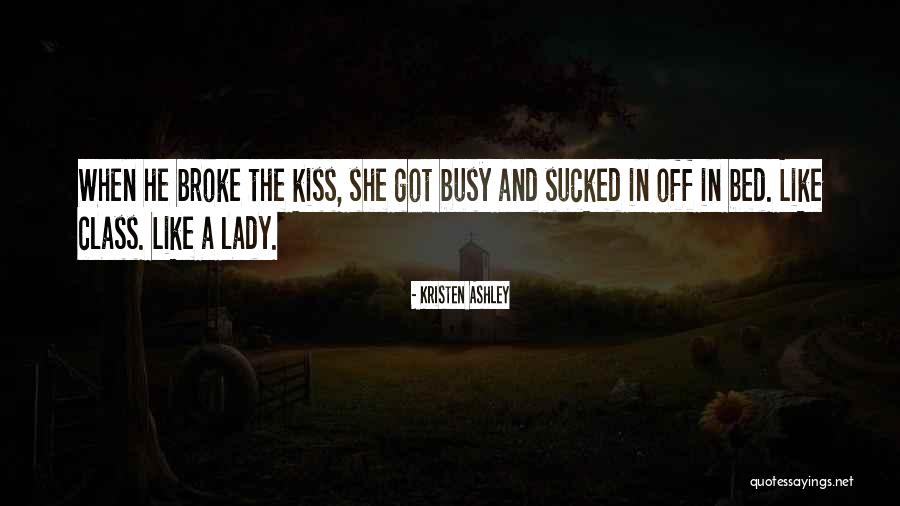 True Intellectuals Quotes By Kristen Ashley True Intellectuals Quotes By Kristen Ashley