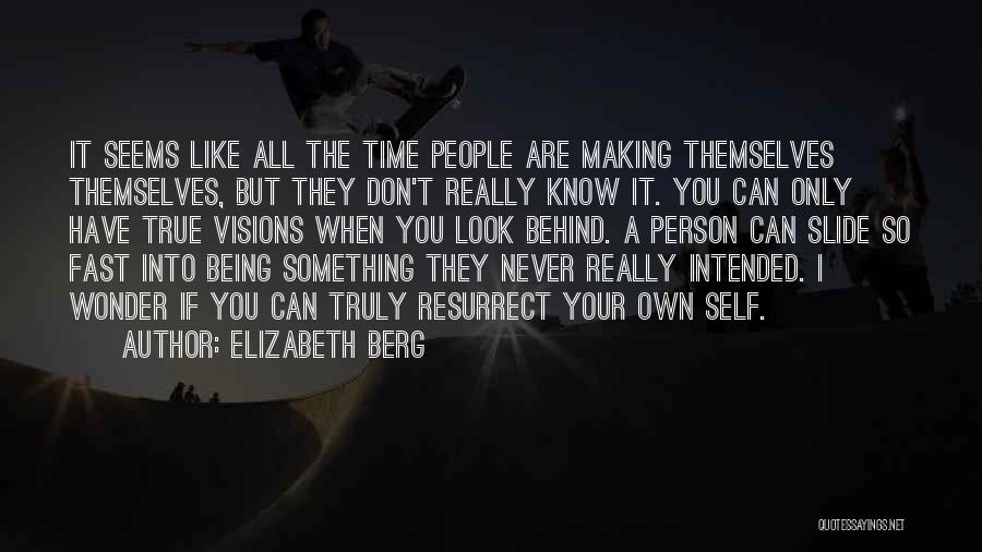 True Intentions Quotes By Elizabeth Berg