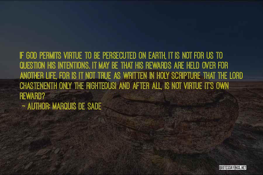 True Intentions Quotes By Marquis De Sade