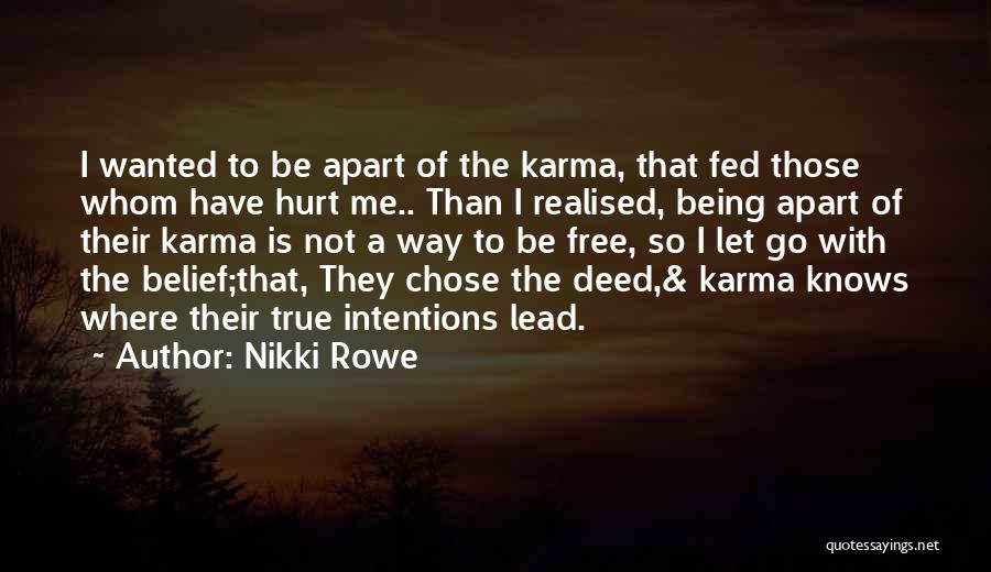 True Intentions Quotes By Nikki Rowe