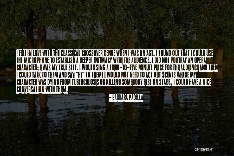 True Intimacy Quotes By Barbara Padilla