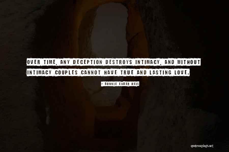 True Intimacy Quotes By Bonnie Eaker Weil