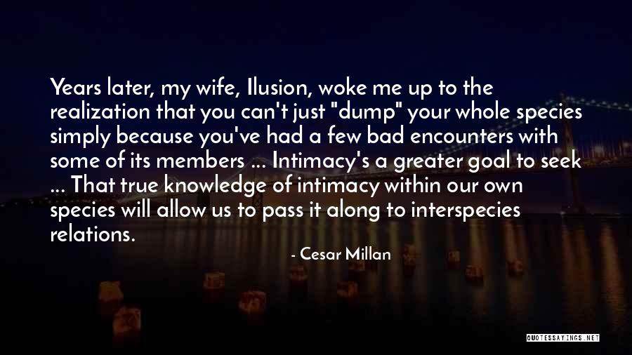 True Intimacy Quotes By Cesar Millan
