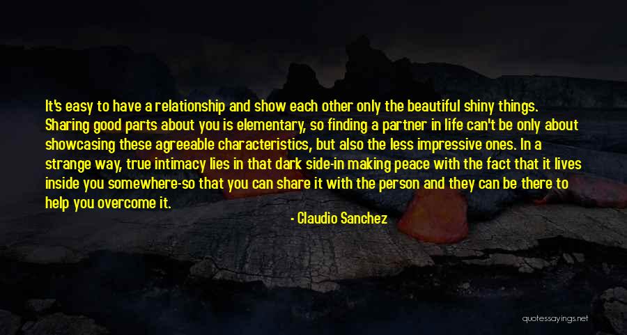 True Intimacy Quotes By Claudio Sanchez
