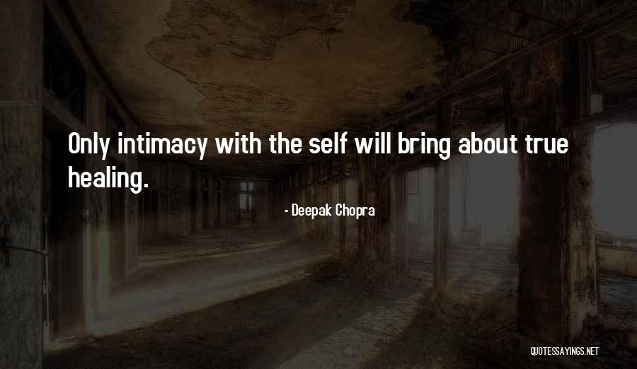 True Intimacy Quotes By Deepak Chopra