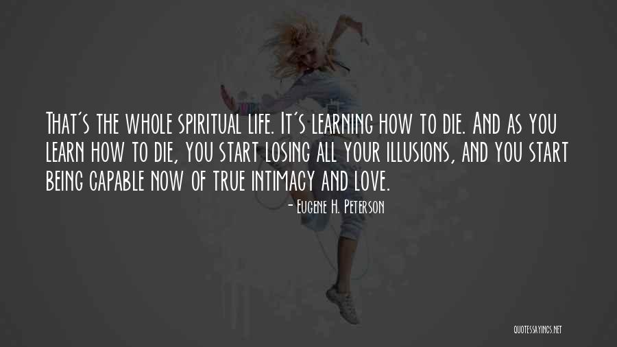 True Intimacy Quotes By Eugene H. Peterson