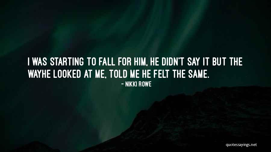 True Intimacy Quotes By Nikki Rowe