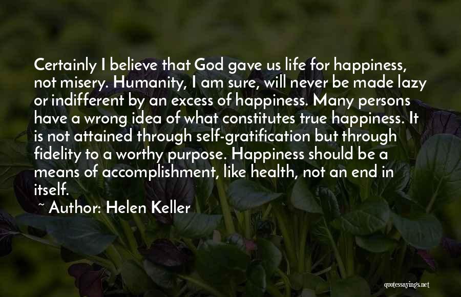 True Joy In Life Quotes By Helen Keller
