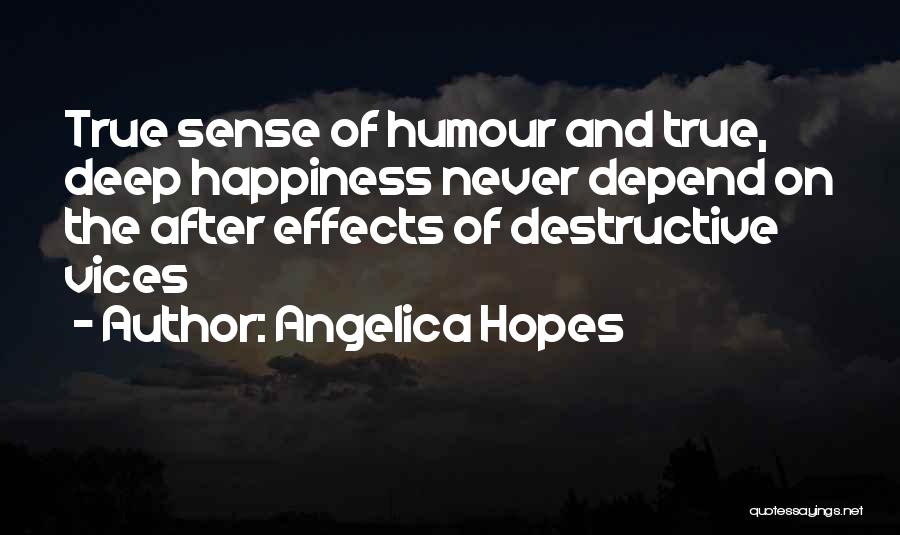 True Joy Quotes By Angelica Hopes