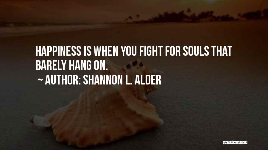 True Joy Quotes By Shannon L. Alder